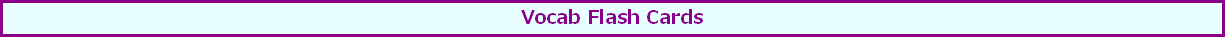 Vocab Flash Cards